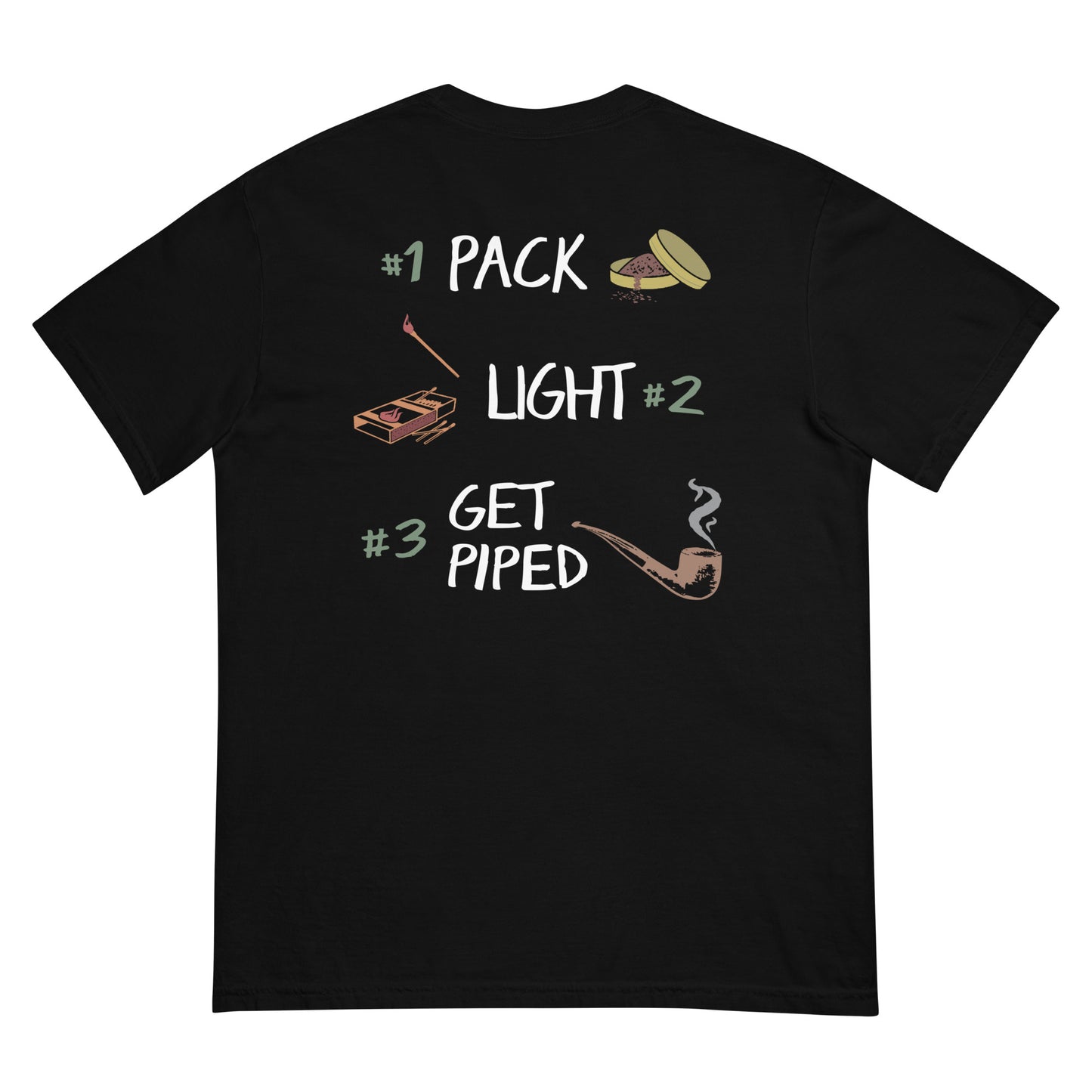 “Pack. Light. Get Piped.” Tee