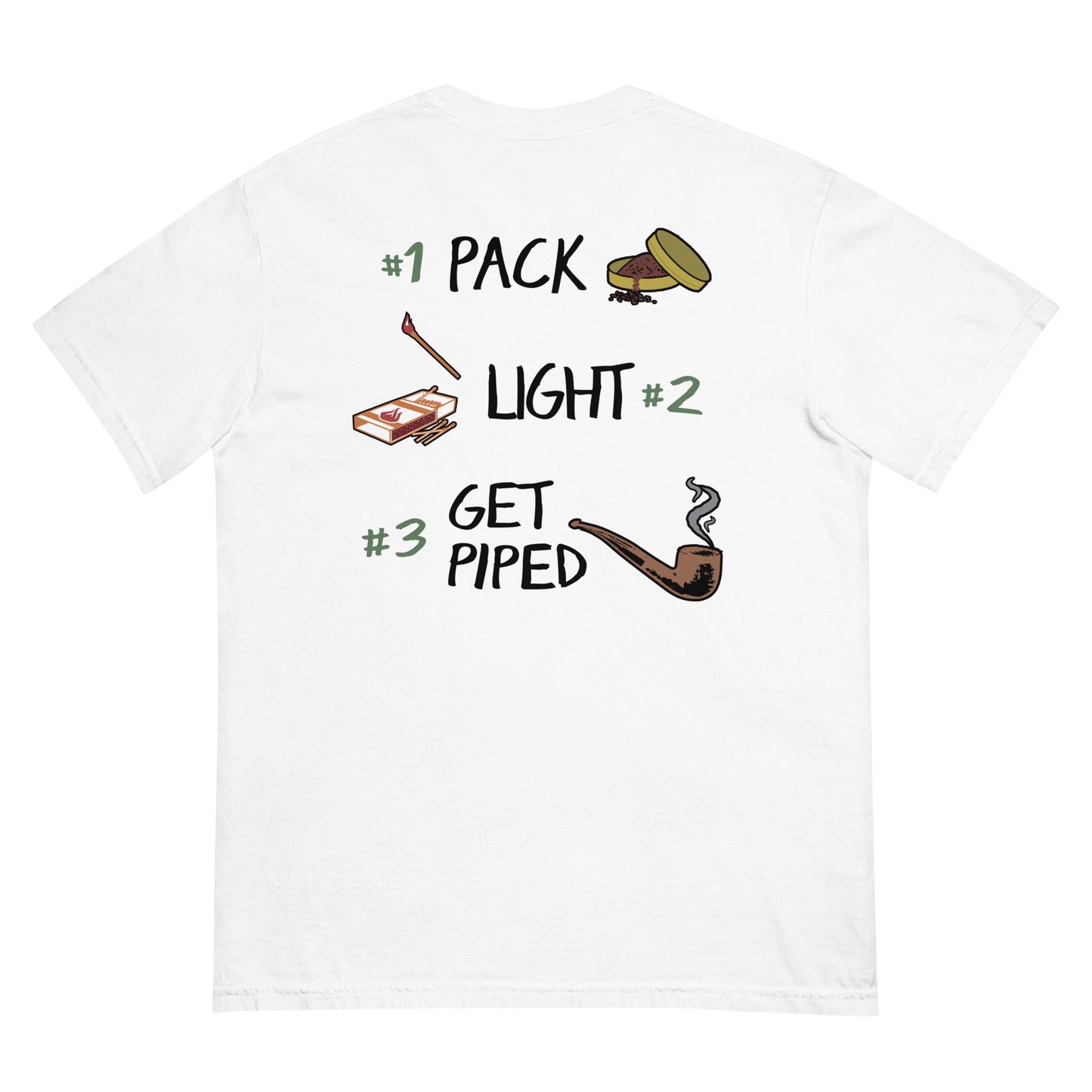 “Pack. Light. Get Piped.” Tee