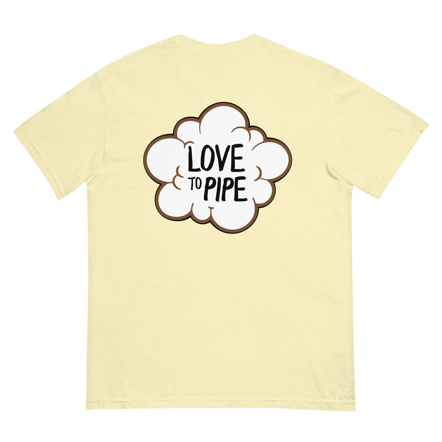 “Love to Pipe” Tee